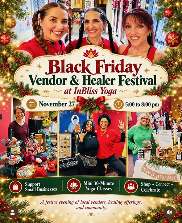 promotional graphic for Black Friday Vendor and Healer Festival at InBliss Yoga